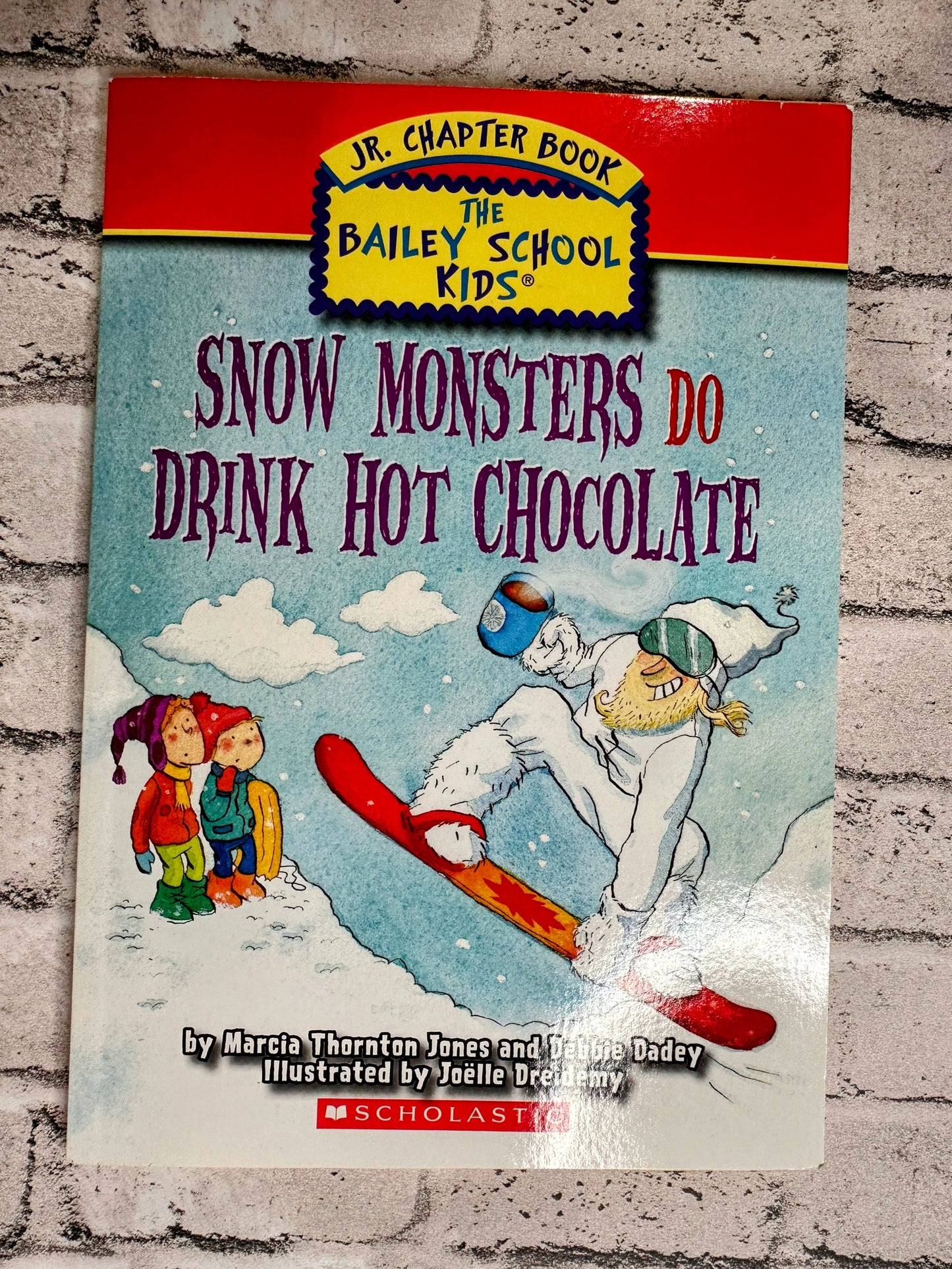 Snow Monsters Do Drink Hot Chocolate - Chapter Book