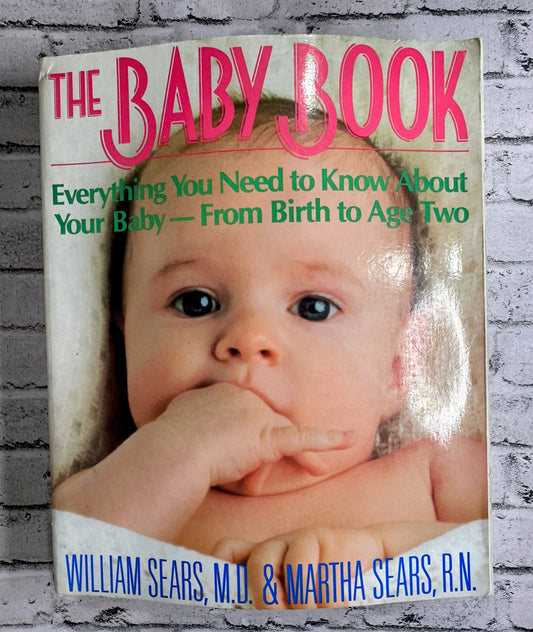 “The Baby Book” - From Birth to Age Two