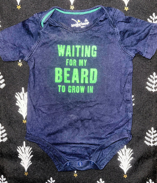 “Waiting for my Beard” Bodysuit- 9m